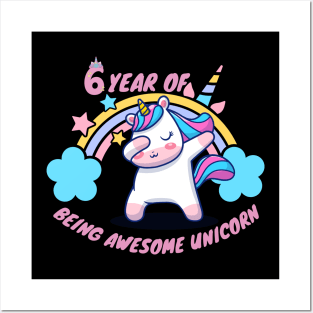 6 year of being awesome unicorn Posters and Art